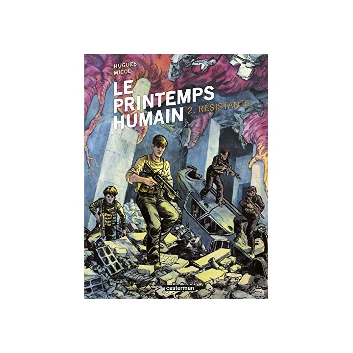 Le Printemps Humain 2. Resistants